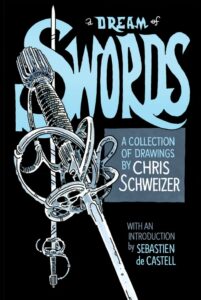 A Dream of Swords by Chris Schweizer